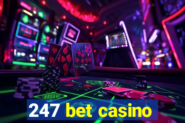 247 bet casino